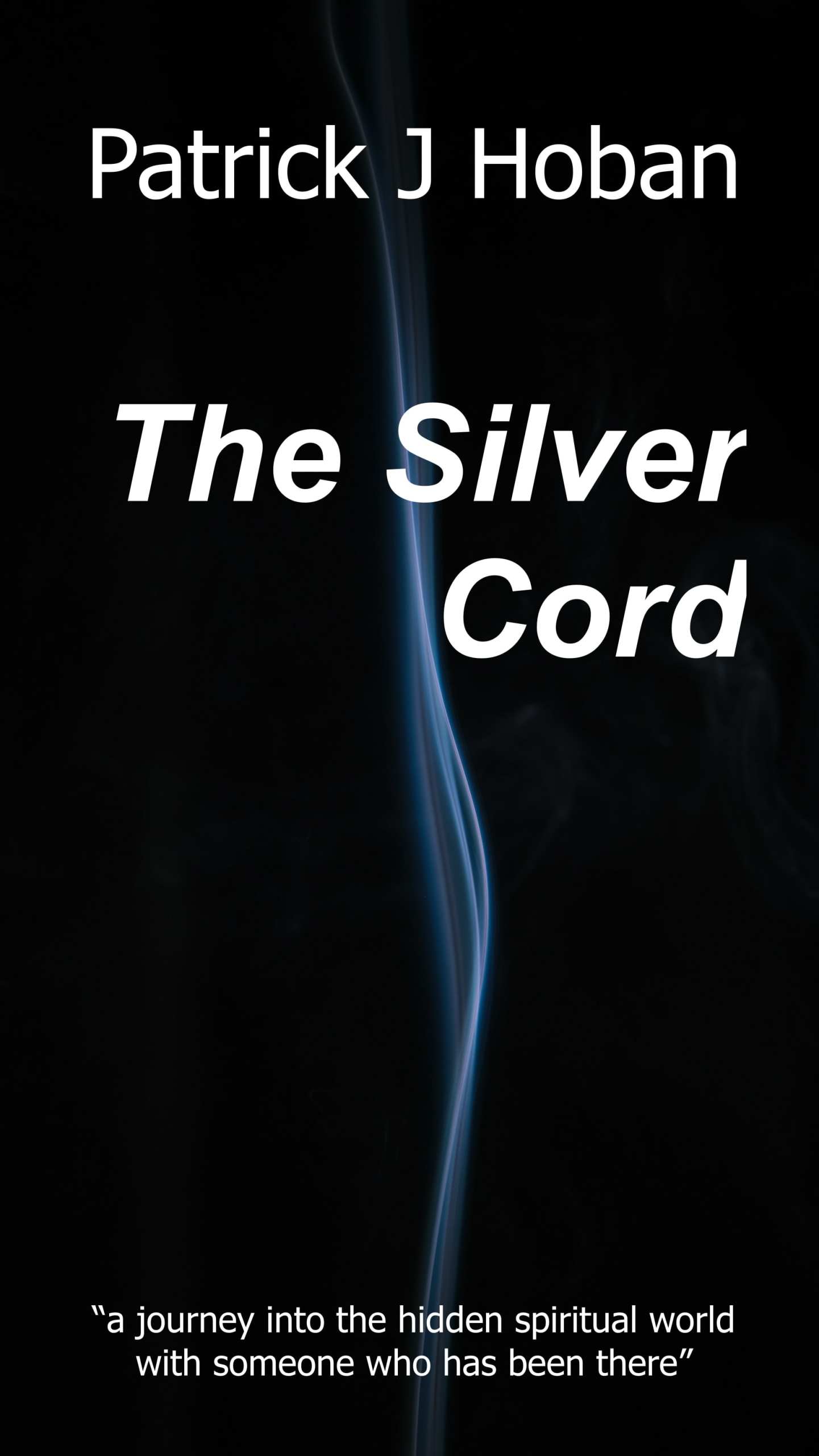 The Silver Cord book by Evangelist Patrick Hoban