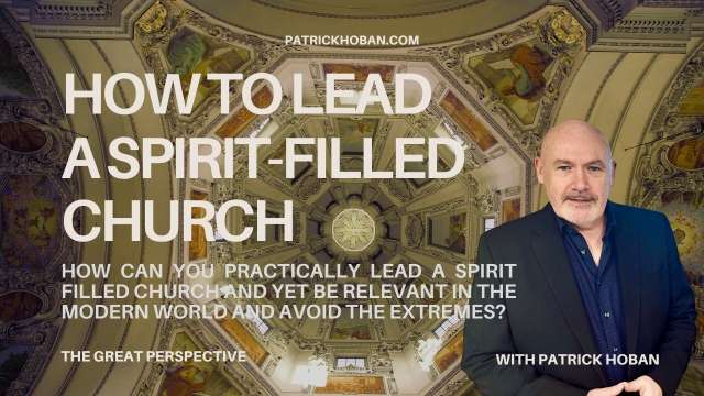 How can you practically lead a spirit filled church and yet be relevant in the modern world and avoid the extremes?
